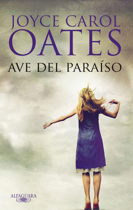 AVE DEL PARAISO | 9788420474571 | OATES, JOYCE CAROL | Galatea Llibres | Llibreria online de Reus, Tarragona | Comprar llibres en català i castellà online