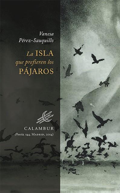 LA ISLA QUE PREFIEREN LOS PÁJAROS | 9788483593097 | PÉREZ SAUQUILLO, VANESA | Galatea Llibres | Librería online de Reus, Tarragona | Comprar libros en catalán y castellano online