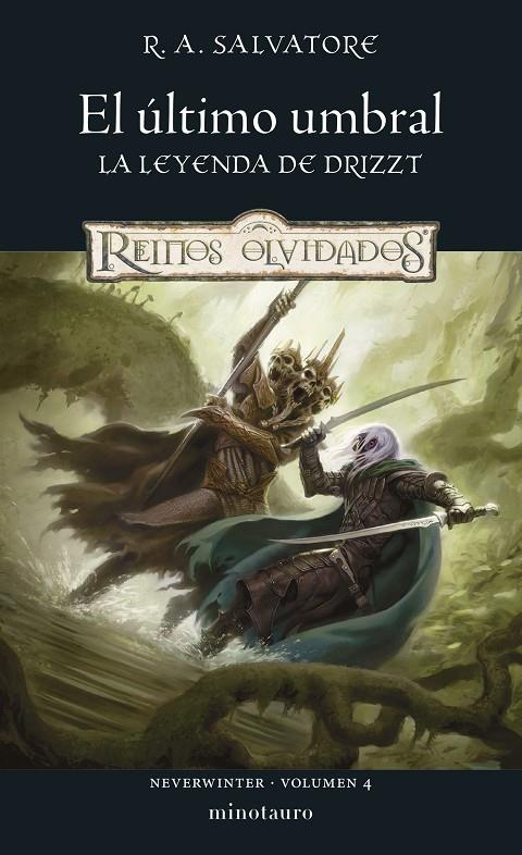 NEVERWINTER 4/4 EL ÚLTIMO UMBRAL | 9788445010860 | SALVATORE, R. A. | Galatea Llibres | Librería online de Reus, Tarragona | Comprar libros en catalán y castellano online
