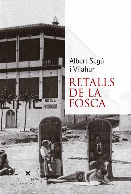 RETALLS DE LA FOSCA | 9788483309520 | SEGÚ I VILAHUR, ALBERT | Galatea Llibres | Librería online de Reus, Tarragona | Comprar libros en catalán y castellano online