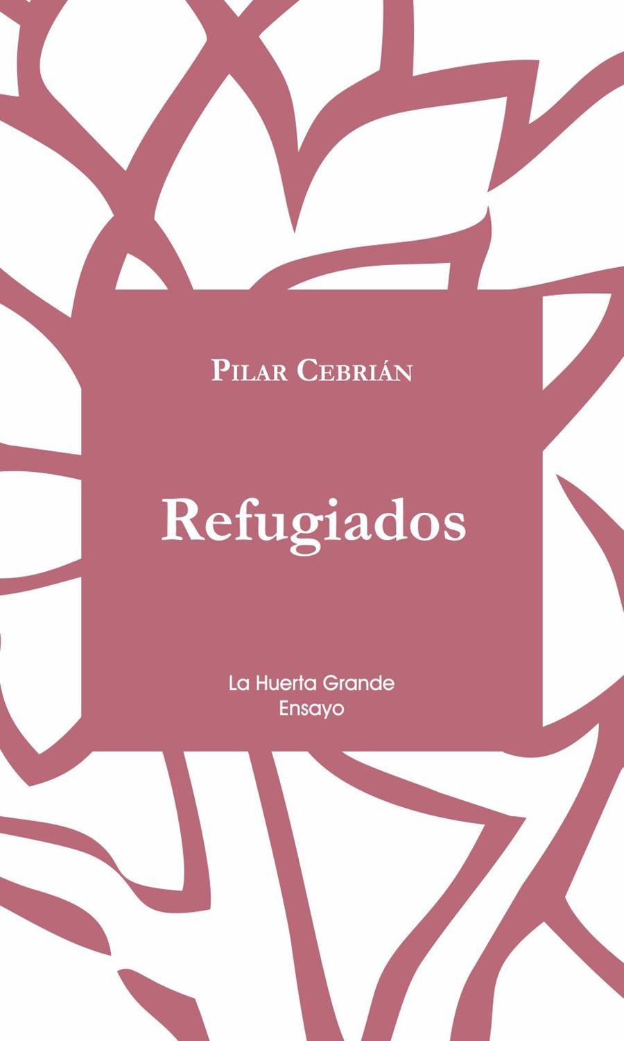 REFUGIADOS | 9788494460395 | CEBRIÁN, PILAR | Galatea Llibres | Llibreria online de Reus, Tarragona | Comprar llibres en català i castellà online