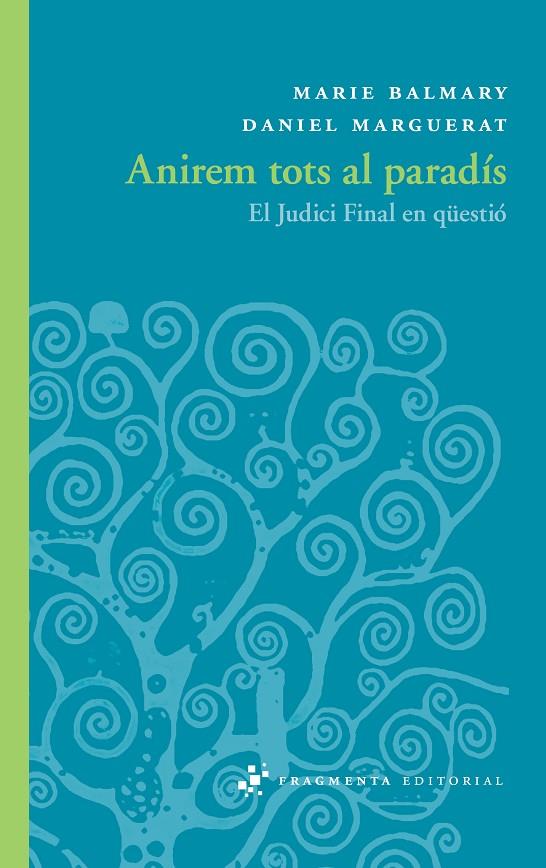 ANIREM TOTS AL PARADÍS | 9788492416783 | BALMARY, MARIE/MARGUERAT, DANIEL | Galatea Llibres | Librería online de Reus, Tarragona | Comprar libros en catalán y castellano online