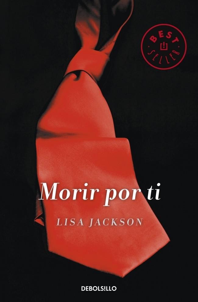 MORIR POR TI | 9788490323212 | JACKSON, LISA | Galatea Llibres | Llibreria online de Reus, Tarragona | Comprar llibres en català i castellà online