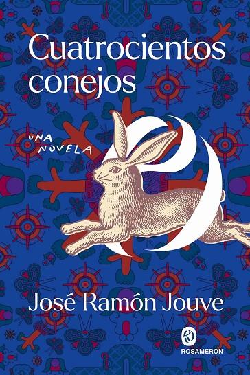 CUATROCIENTOS CONEJOS | 9791399206265 | JOUVE MARTÍN, JOSÉ RAMÓN | Galatea Llibres | Librería online de Reus, Tarragona | Comprar libros en catalán y castellano online