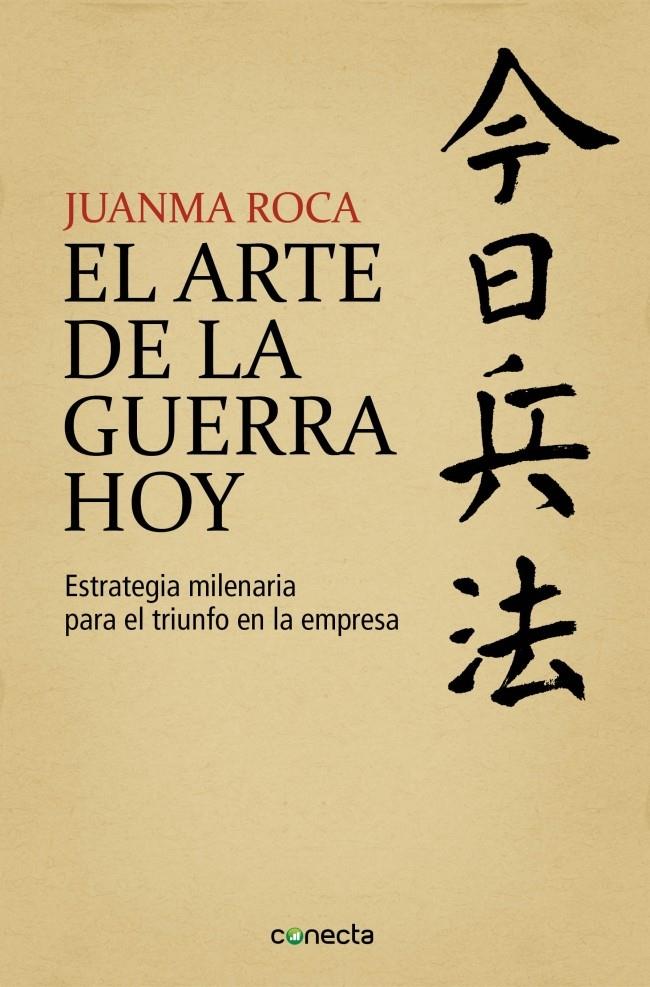 EL ARTE DE LA GUERRA HOY | 9788415431626 | ROCA, JUANMA | Galatea Llibres | Llibreria online de Reus, Tarragona | Comprar llibres en català i castellà online