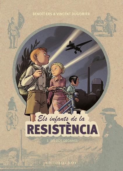 ELS INFANTS DE LA RESISTÈNCIA 3. ELS DOS GEGANTS | 9788417183943 | ERS, BENOÎT/DUGOMIER, VINCENT | Galatea Llibres | Librería online de Reus, Tarragona | Comprar libros en catalán y castellano online