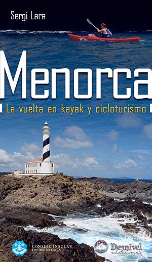 MENORCA: LA VUELTA EN KAYAK Y CICLOTURISMO | 9788498291179 | Galatea Llibres | Librería online de Reus, Tarragona | Comprar libros en catalán y castellano online