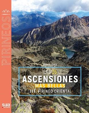 35 ASCENSIONES MAS BELLAS. PIRINEO ORIENTAL | 9788482169699 | LOPEZ CALLEJA, GORKA | Galatea Llibres | Librería online de Reus, Tarragona | Comprar libros en catalán y castellano online