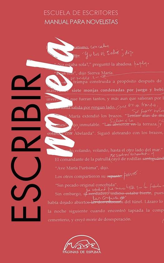 ESCRIBIR NOVELA. MANUAL PARA NOVELISTAS | 9788483932971 | ESCUELA DE ESCRITORES | Galatea Llibres | Librería online de Reus, Tarragona | Comprar libros en catalán y castellano online