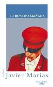 TU ROSTRO MAÑANA | 9788420405018 | MARÍAS, JAVIER | Galatea Llibres | Llibreria online de Reus, Tarragona | Comprar llibres en català i castellà online