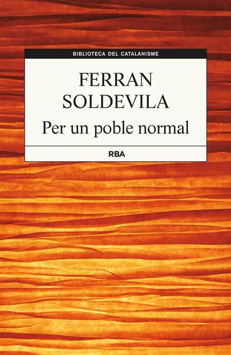 PER UN POBLE NORMAL | 9788482647104 | SOLDEVILA , FERRAN | Galatea Llibres | Llibreria online de Reus, Tarragona | Comprar llibres en català i castellà online