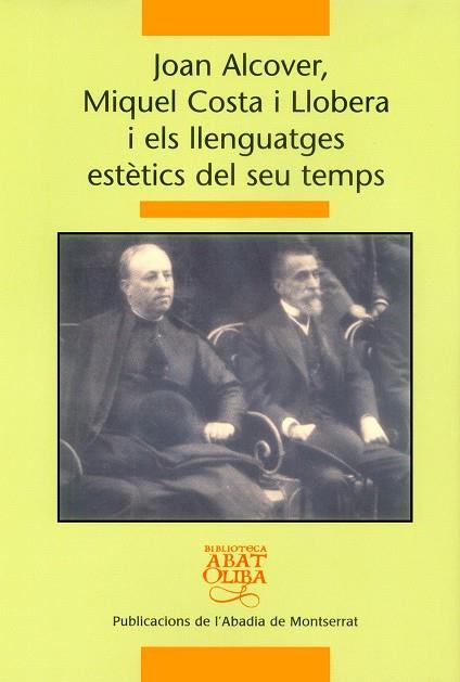 JOAN ALCOVER, MIQUEL COSTA I LLOBERA I ELS LLENGUATGES | 9788484159124 | PONS I PONS, DAMIà/Y OTROS | Galatea Llibres | Librería online de Reus, Tarragona | Comprar libros en catalán y castellano online