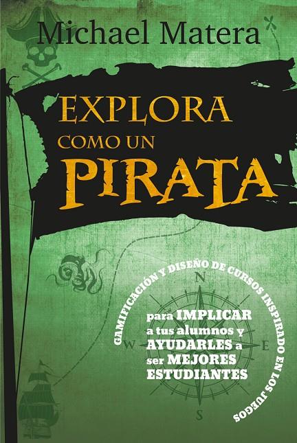 EXPLORA COMO UN PIRATA | 9788427141698 | MICHAEL MATERA | Galatea Llibres | Llibreria online de Reus, Tarragona | Comprar llibres en català i castellà online