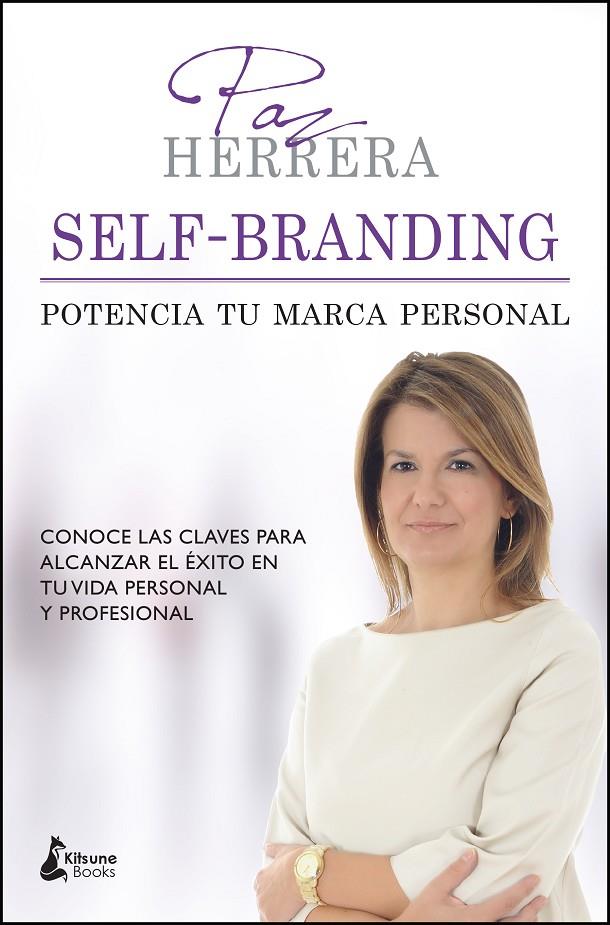 SELF-BRANDING: POTENCIA TU MARCA PERSONAL | 9788416788118 | HERRERA, PAZ | Galatea Llibres | Librería online de Reus, Tarragona | Comprar libros en catalán y castellano online