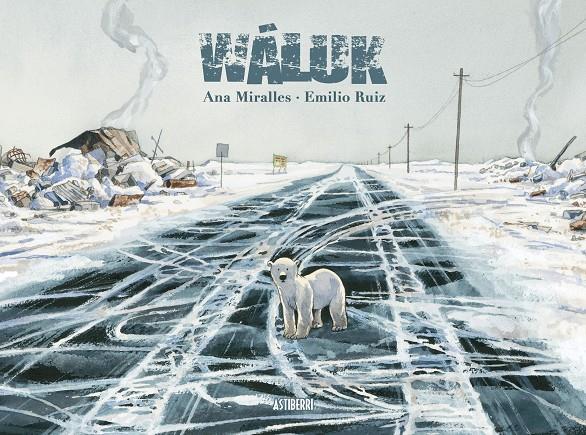 WÁLUK | 9788415163121 | RUIZ, EMILIO-ANA MIRALLES | Galatea Llibres | Librería online de Reus, Tarragona | Comprar libros en catalán y castellano online
