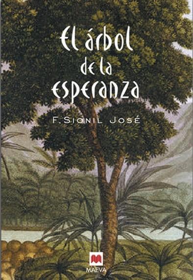 ARBOL DE LA ESPERANZA, EL. LA SAGA DE ROSALES | 9788486478858 | SIONIL JOSE, F. | Galatea Llibres | Librería online de Reus, Tarragona | Comprar libros en catalán y castellano online