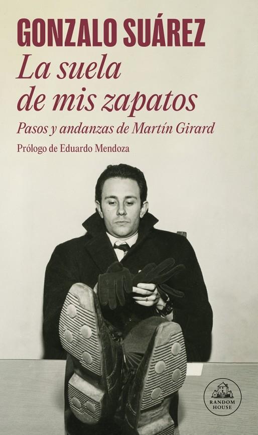 LA SUELA DE MIS ZAPATOS | 9788439745785 | SUÁREZ, GONZALO | Galatea Llibres | Librería online de Reus, Tarragona | Comprar libros en catalán y castellano online