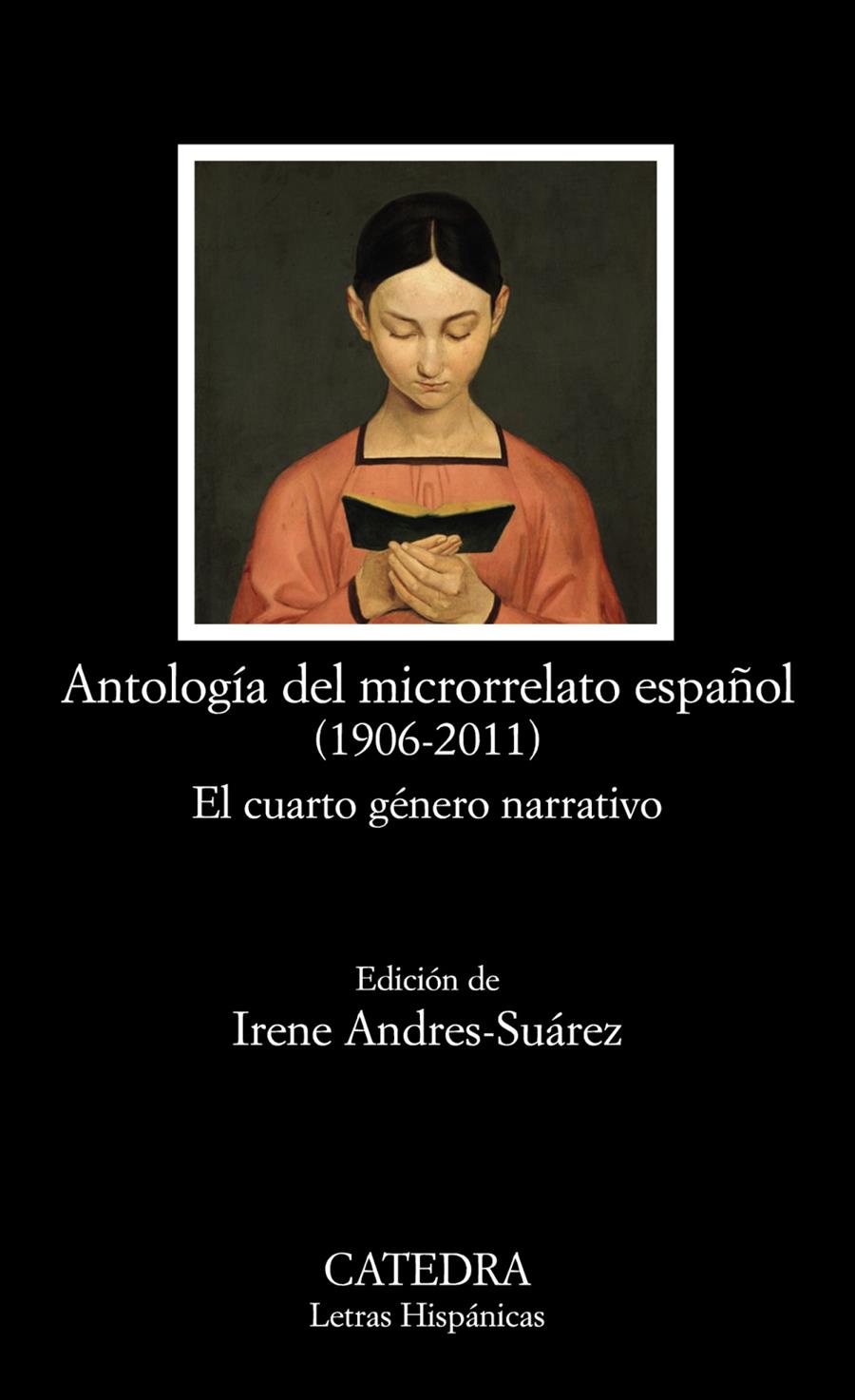 ANTOLOGÍA DEL MICRORRELATO ESPAÑOL (1906-2011) | 9788437630144 | VARIOS AUTORES | Galatea Llibres | Librería online de Reus, Tarragona | Comprar libros en catalán y castellano online