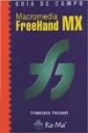 MACROMEDIA FREEHAND MX, GUIA DE CAMPO | 9788478975907 | PASCUAL GONZALEZ, FRANCISCO | Galatea Llibres | Librería online de Reus, Tarragona | Comprar libros en catalán y castellano online