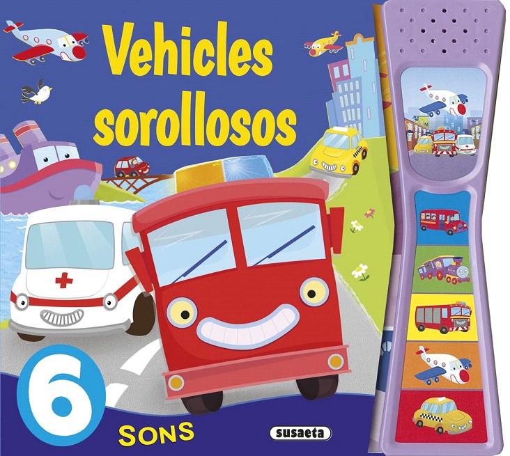 VEHICLES SOROLLOSOS | 9788467741445 | SUSAETA, EQUIP | Galatea Llibres | Librería online de Reus, Tarragona | Comprar libros en catalán y castellano online