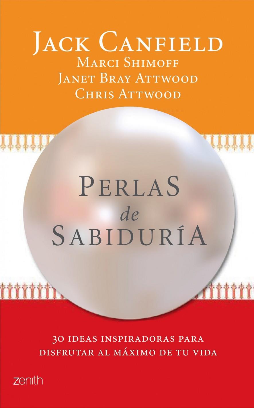 PERLAS DE SABIDURÍA | 9788408118435 | CANFIELD, JACK/CHRIS ATTWOOD/JANET BRAY ATTWOOD/MARCI SHIMOFF | Galatea Llibres | Librería online de Reus, Tarragona | Comprar libros en catalán y castellano online