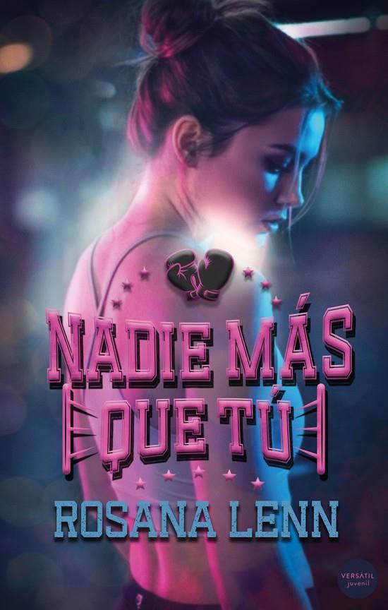 NADIE MÁS QUE TÚ | 9791399000245 | LENN, ROSANA | Galatea Llibres | Librería online de Reus, Tarragona | Comprar libros en catalán y castellano online