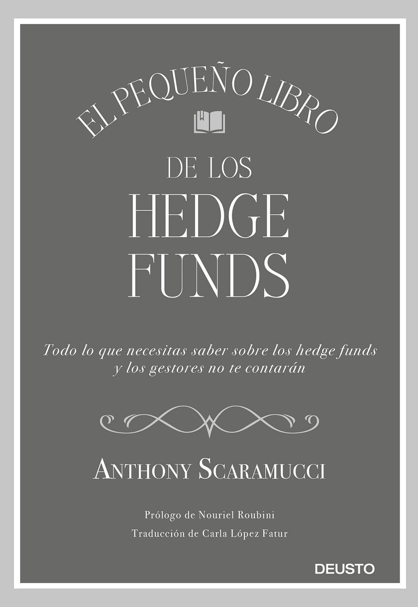 EL PEQUEÑO LIBRO DE LOS HEDGE FUNDS | 9788423430857 | SCARAMUCCI, ANTHONY | Galatea Llibres | Librería online de Reus, Tarragona | Comprar libros en catalán y castellano online