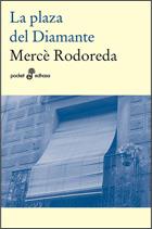 PLAZA DEL DIAMANTE, LA | 9788435018418 | RODOREDA, MERCE | Galatea Llibres | Llibreria online de Reus, Tarragona | Comprar llibres en català i castellà online