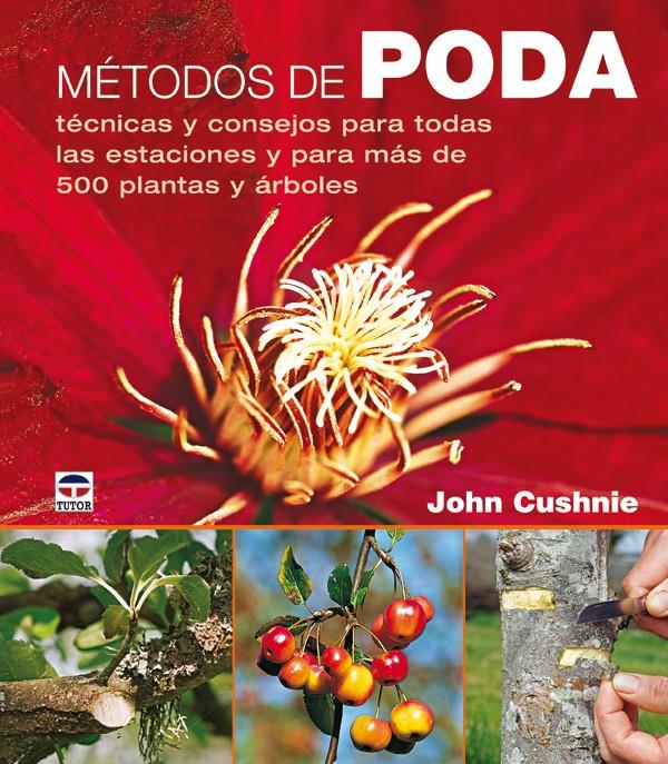 METODOS DE PODA TECNICAS Y CONSEJOS | 9788479027315 | CUSHNIE,JOHN | Galatea Llibres | Librería online de Reus, Tarragona | Comprar libros en catalán y castellano online