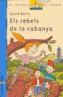 REBELS DE LA CABANYA, ELS | 9788466108973 | NEL.LO, DAVID | Galatea Llibres | Librería online de Reus, Tarragona | Comprar libros en catalán y castellano online