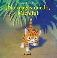 NO TENGAS MIEDO MICHIFU! | 9788466747769 | WENSELL, ULISES | Galatea Llibres | Librería online de Reus, Tarragona | Comprar libros en catalán y castellano online