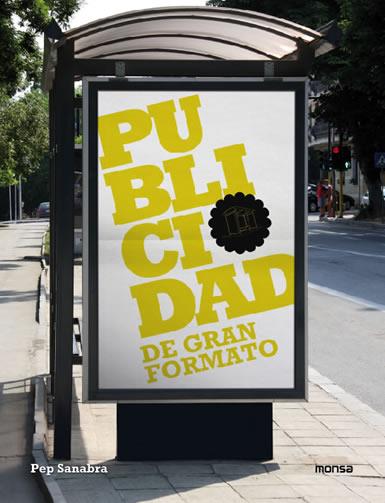 PUBLICIDAD DE GRAN FORMATO | 9788496823778 | SANABRA, PEP | Galatea Llibres | Llibreria online de Reus, Tarragona | Comprar llibres en català i castellà online