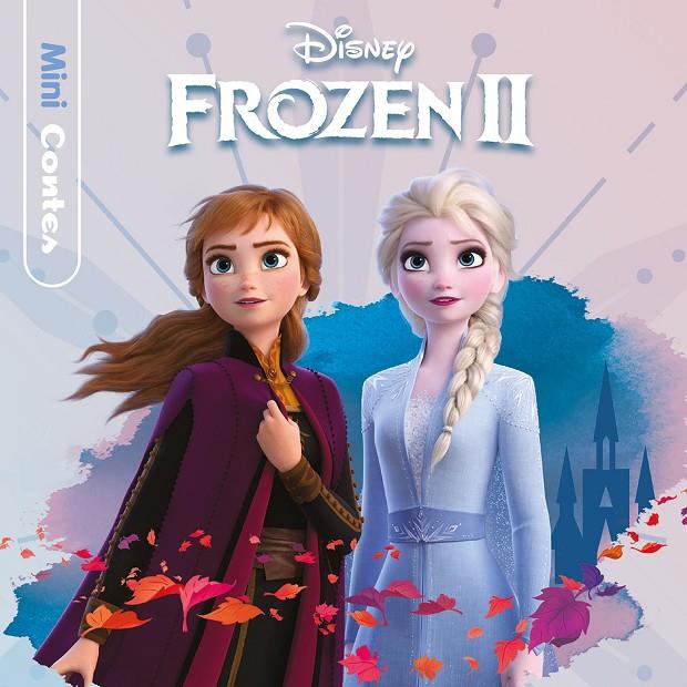 FROZEN 2. MINICONTES | 9788491379652 | DISNEY | Galatea Llibres | Llibreria online de Reus, Tarragona | Comprar llibres en català i castellà online