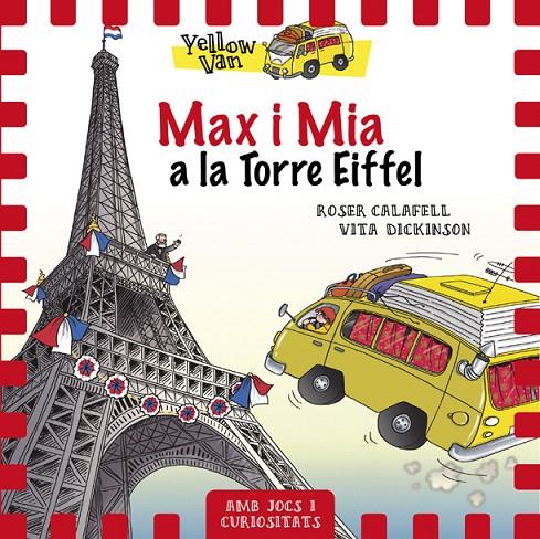 MAX I MIA A LA TORRE EIFFEL | 9788424663490 | CALAFELL, ROSER/ DICKINSON, VITA | Galatea Llibres | Librería online de Reus, Tarragona | Comprar libros en catalán y castellano online