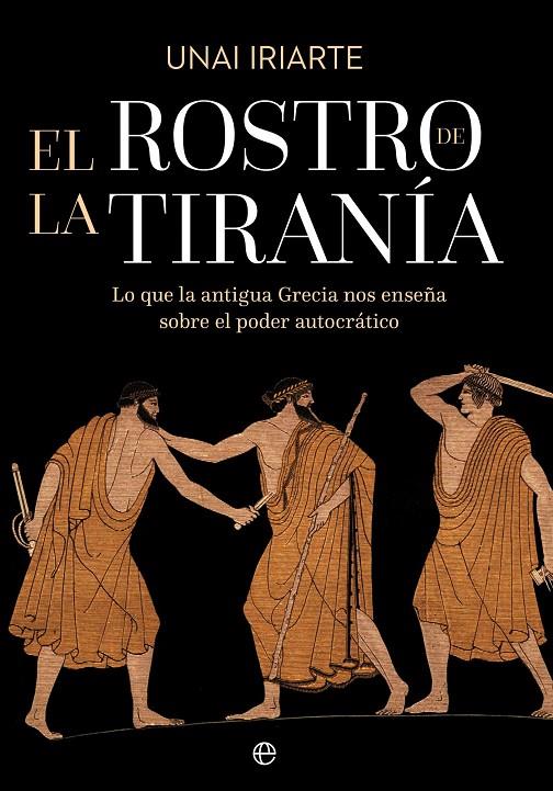 EL ROSTRO DE LA TIRANÍA | 9788410942301 | IRIARTE, UNAI | Galatea Llibres | Llibreria online de Reus, Tarragona | Comprar llibres en català i castellà online