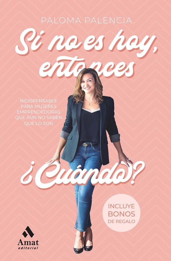 SI NO ES HOY ENTONCES CUANDO | 9788418114373 | PALENCIA, PALOMA | Galatea Llibres | Llibreria online de Reus, Tarragona | Comprar llibres en català i castellà online