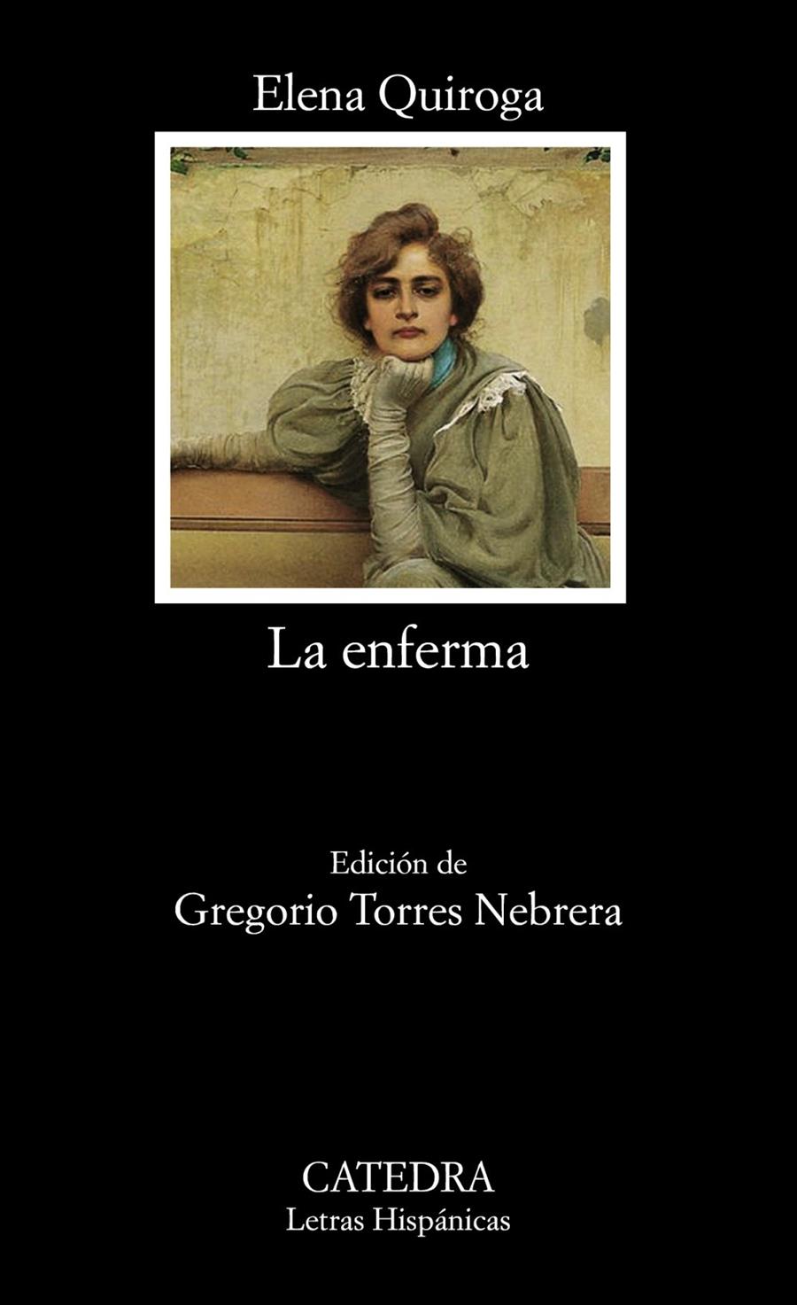 LA ENFERMA | 9788437631066 | QUIROGA, ELENA | Galatea Llibres | Librería online de Reus, Tarragona | Comprar libros en catalán y castellano online