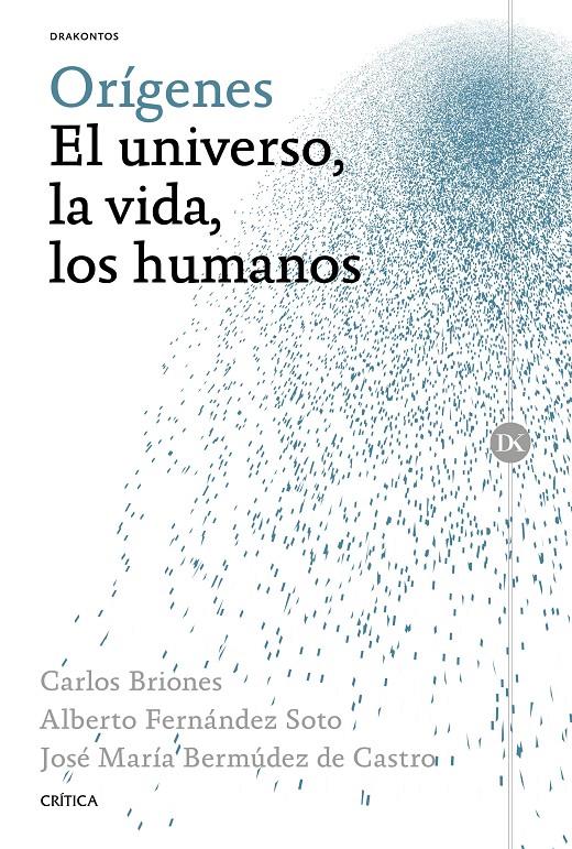 ORÍGENES.EL UNIVERSO, LA VIDA, LOS HUMANOS | 9788498928624 | BERMÚDEZ, JOSE MARIA /CARLOS BRIONES LLORENTE/ALBERTO FERNÁNDEZ SOTO | Galatea Llibres | Librería online de Reus, Tarragona | Comprar libros en catalán y castellano online
