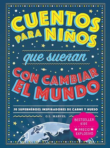 CUENTOS PARA NIÑOS QUE SUEÑAN CON CAMBIAR EL MUNDO | 9788418538728 | Galatea Llibres | Librería online de Reus, Tarragona | Comprar libros en catalán y castellano online