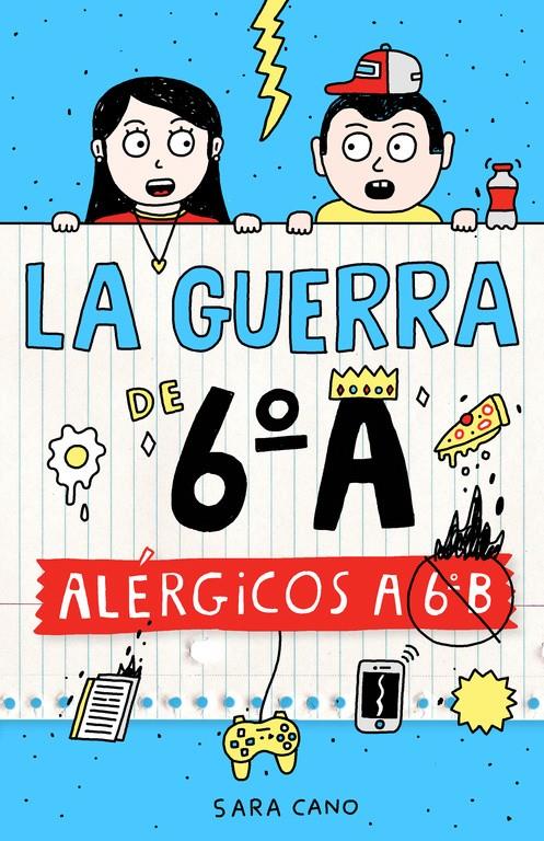 ALÉRGICOS A 6ºB (LA GUERRA DE 6ºA 1) | 9788420482415 | CANO, SARA | Galatea Llibres | Llibreria online de Reus, Tarragona | Comprar llibres en català i castellà online