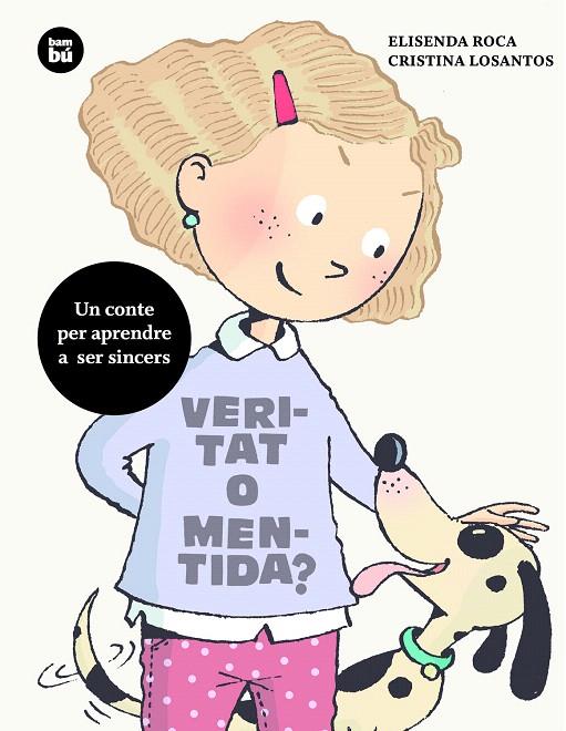 VERITAT O MENTIDA? | 9788483433980 | ROCA, ELISENDA / LOSANTOS, CRISTINA | Galatea Llibres | Librería online de Reus, Tarragona | Comprar libros en catalán y castellano online