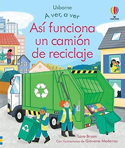 ASI FUNCIONA UN CAMION DE RECICLAJE | 9781474993456 | LARA BRYAN | Galatea Llibres | Librería online de Reus, Tarragona | Comprar libros en catalán y castellano online