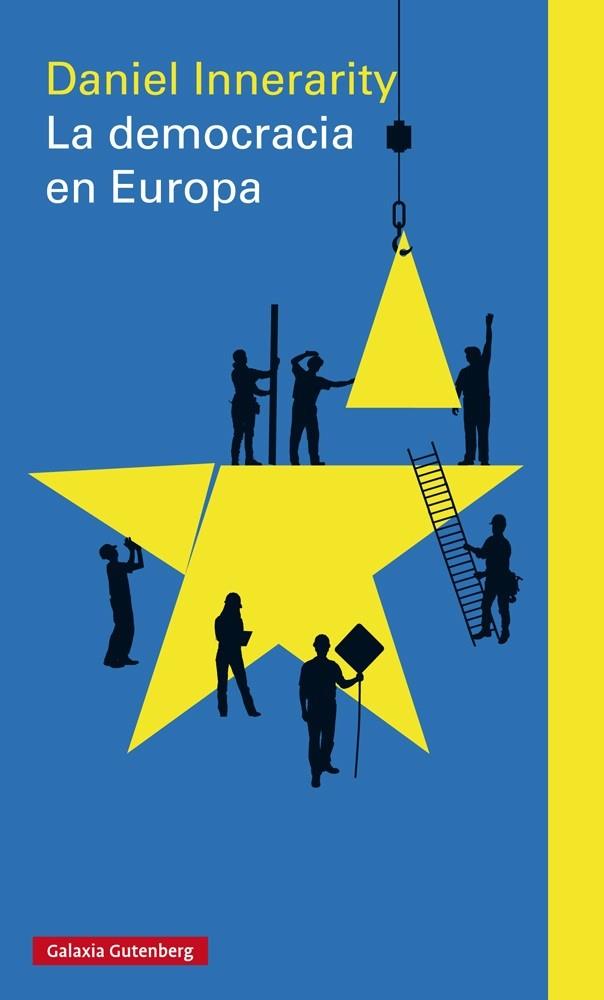 LA DEMOCRACIA EN EUROPA | 9788481098037 | INNERARITY, DANIEL | Galatea Llibres | Librería online de Reus, Tarragona | Comprar libros en catalán y castellano online