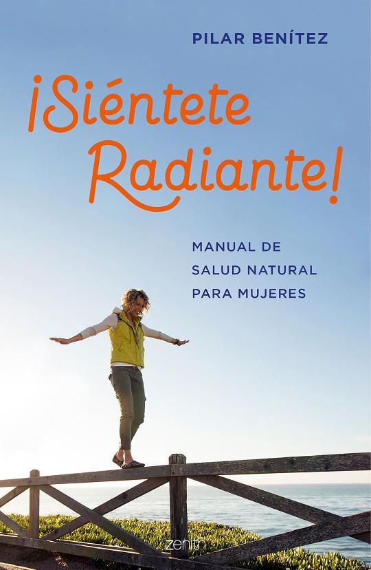 ¡SIÉNTETE RADIANTE! | 9788408200789 | BENÍTEZ, PILAR | Galatea Llibres | Librería online de Reus, Tarragona | Comprar libros en catalán y castellano online
