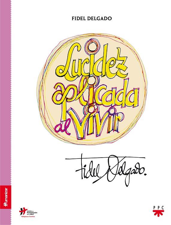 LUCIDEZ APLICADA AL VIVIR | 9788428830041 | DELGADO, FIDEL | Galatea Llibres | Llibreria online de Reus, Tarragona | Comprar llibres en català i castellà online