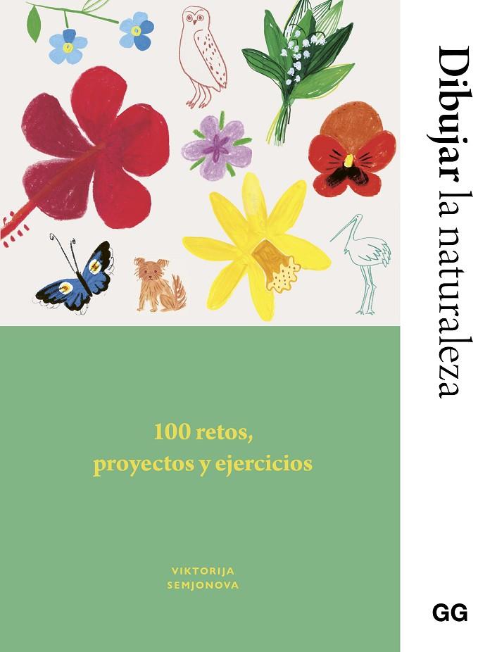 DIBUJAR LA NATURALEZA | 9788425236037 | SEMJONOVA, VIKTORIJA/FLETES VALERA, ANA BELÉN | Galatea Llibres | Librería online de Reus, Tarragona | Comprar libros en catalán y castellano online