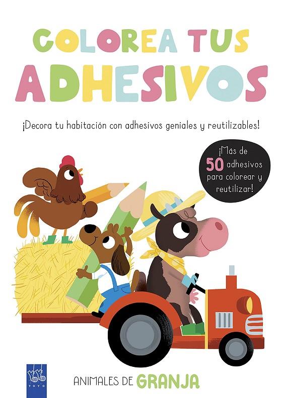 COLOREA TUS ADHESIVOS. ANIMALES DE GRANJA | 9788408200475 | YOYO | Galatea Llibres | Llibreria online de Reus, Tarragona | Comprar llibres en català i castellà online