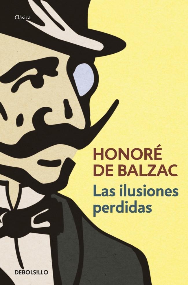LAS ILUSIONES PERDIDAS | 9788499086781 | BALZAC, HONORE DE | Galatea Llibres | Librería online de Reus, Tarragona | Comprar libros en catalán y castellano online