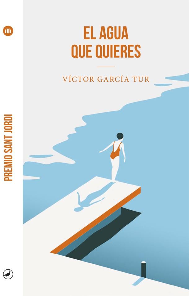 EL AGUA QUE QUIERES | 9788418059605 | GARCÍA TUR, VÍCTOR | Galatea Llibres | Librería online de Reus, Tarragona | Comprar libros en catalán y castellano online