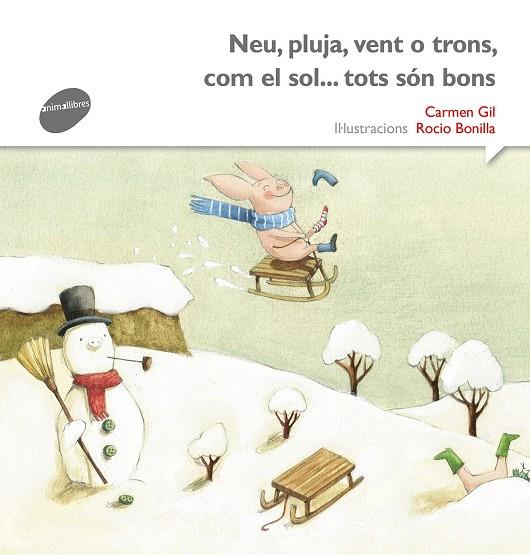 NEU, PLUJA, VENT O TRONS, COM EL SOL... TOTS SÓN BONS | 9788415975502 | GIL, CARME | Galatea Llibres | Llibreria online de Reus, Tarragona | Comprar llibres en català i castellà online